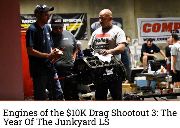 Engine Labs: Featured Article! "Engines of the $10K Drag Shootout 3: The Year Of The Junkyard LS"