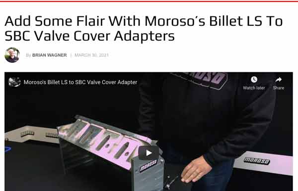 LSX Magazine: Featured Article! "Add Some Flair With Moroso’s Billet LS To SBC Valve Cover Adapters"