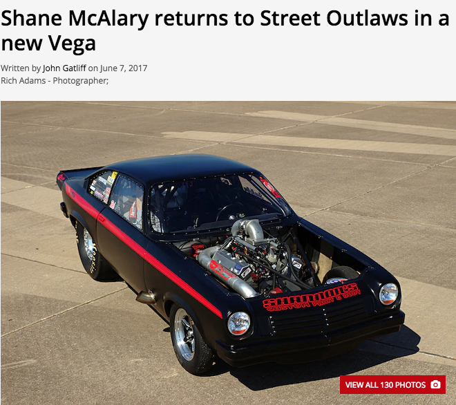 Shane McAlary returns to street outlaws in a new Vega